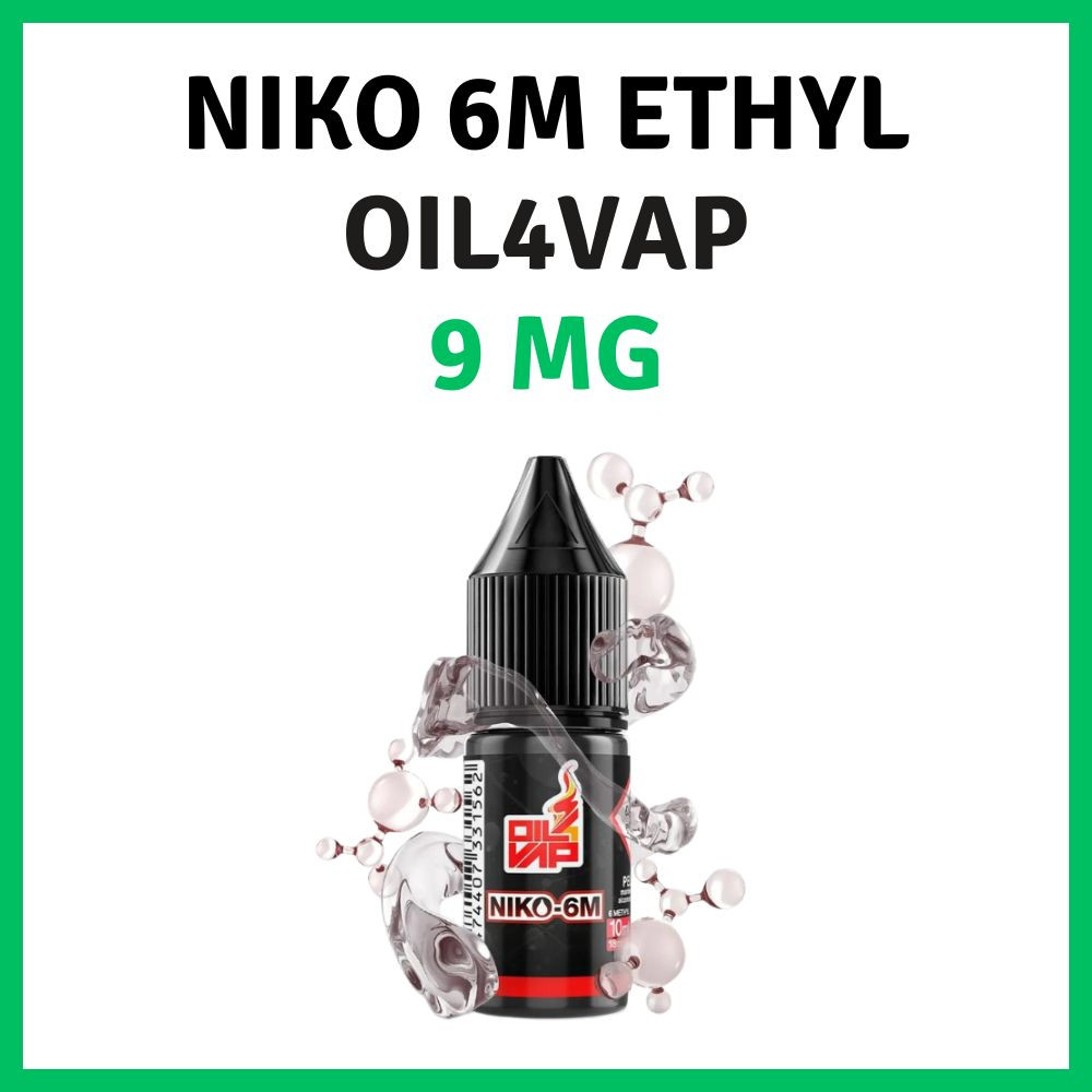 NIKO 6M ETHYL OIL4VAP 9MG