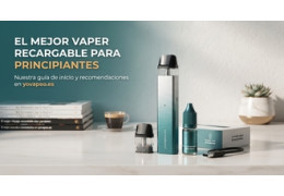Mejor vaper recargable para principiantes